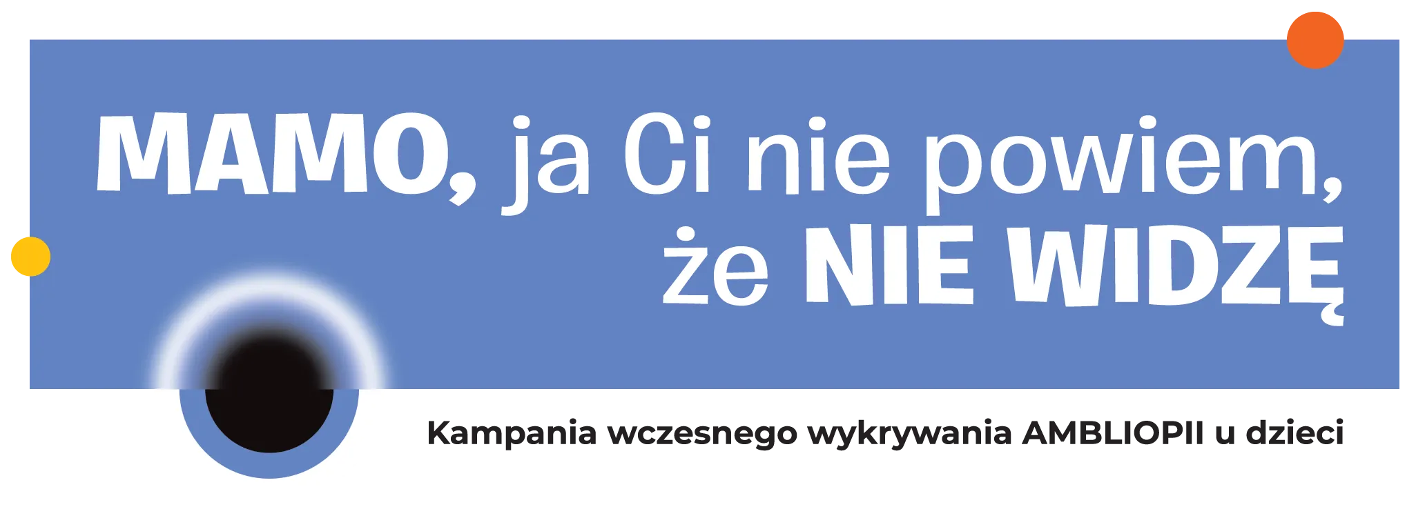 Mamo, ja Ci nie powiem, że nie widzę!