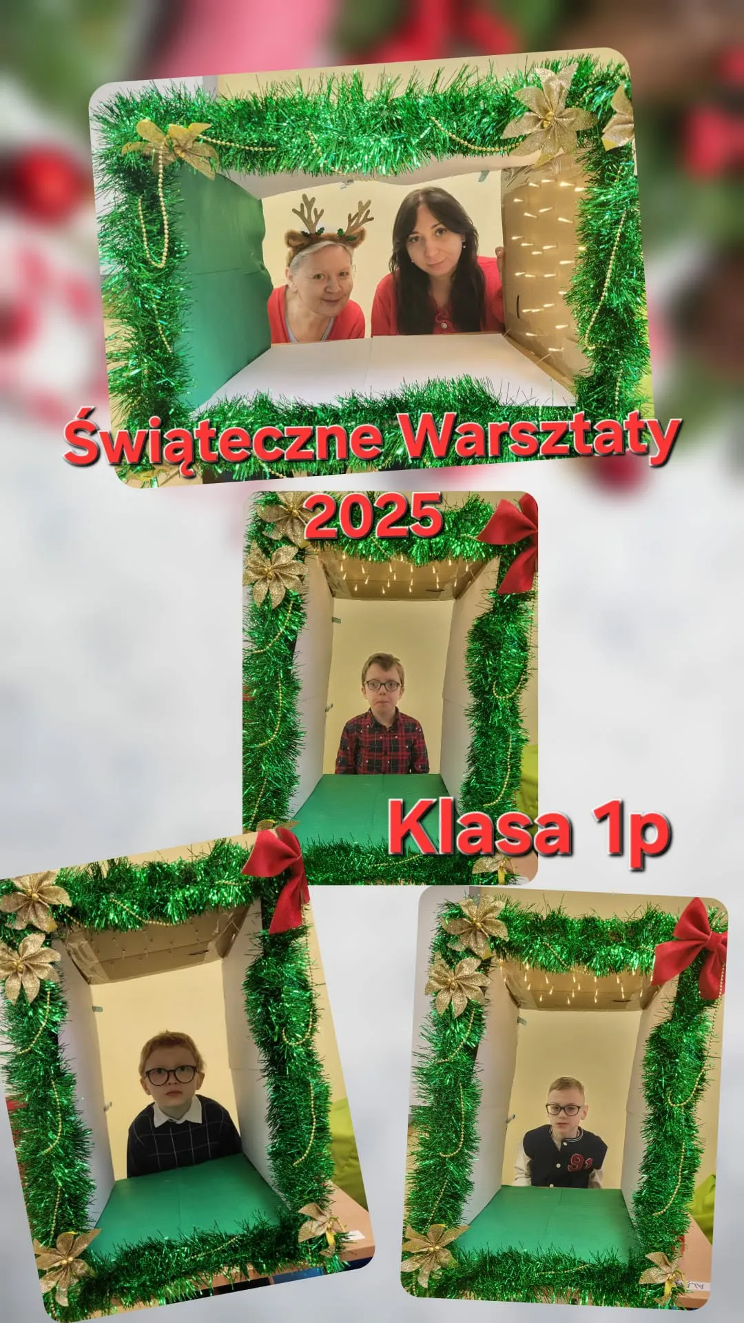 Obraz przedstawia świąteczny kolaż klasy 1p. Kolaż składa się z czterech oddzielnych ramek, z których każda ozdobiona jest zielonymi girlandami i świątecznymi elementami, takimi jak kokardy i ozdoby. Ramki są ułożone pionowo, z tekstem nakładającym się na obraz. W górnej części widoczna jest wychowawczyni i pomoc nauczyciela klasy 1p.  W dolnej części przedstawiono zdjęcia 3 chłopców uczęszczających do tej klasy ubranych w świąteczne swetry. Na kolażu widnieją czerwone napisy: "Świąteczne Warsztaty 2025" or